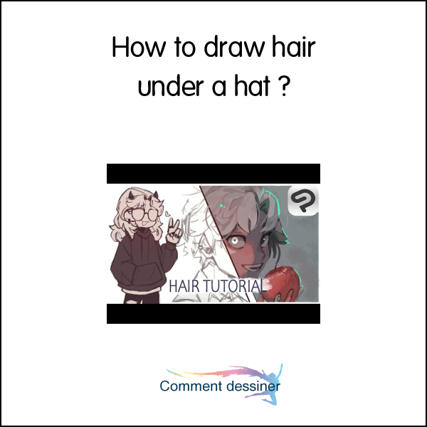How to draw hair under a hat